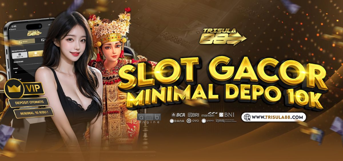 Slot Depo 10K Terbaru: Akses Cepat ke Game Gacor